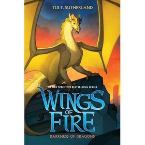 Darkness of Dragons (Wings of Fire #10) -- Tui T. Sutherland